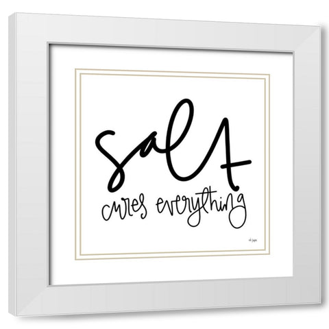 Salt Cures Everything White Modern Wood Framed Art Print with Double Matting by Jaxn Blvd.