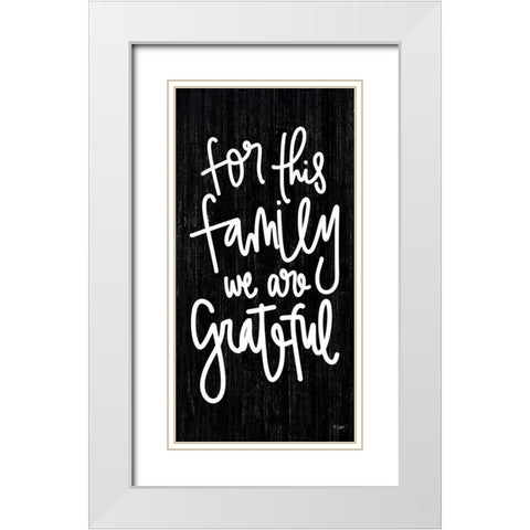 For This Family White Modern Wood Framed Art Print with Double Matting by Jaxn Blvd.