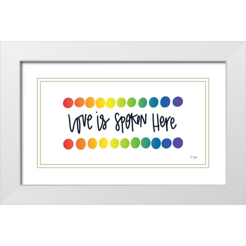 Love is Spoken Here White Modern Wood Framed Art Print with Double Matting by Jaxn Blvd.