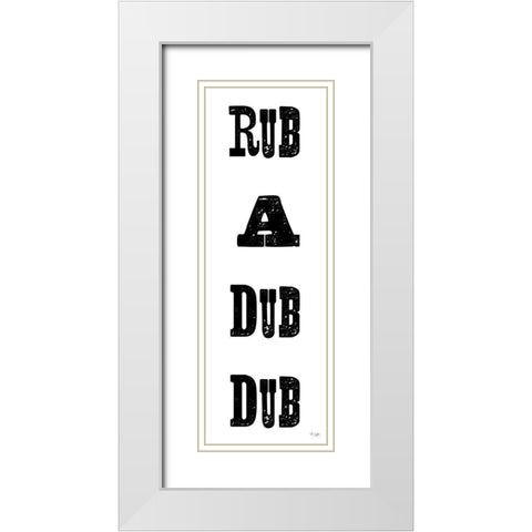 Rub a Dub Dub White Modern Wood Framed Art Print with Double Matting by Jaxn Blvd.