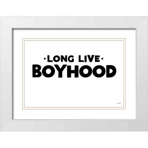 Long Live Boyhood White Modern Wood Framed Art Print with Double Matting by Jaxn Blvd.