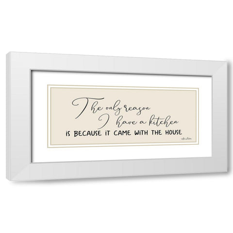 I Have a Kitchen White Modern Wood Framed Art Print with Double Matting by Deiter, Lori