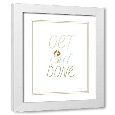 Get It Done White Modern Wood Framed Art Print with Double Matting by Nieman, Rachel