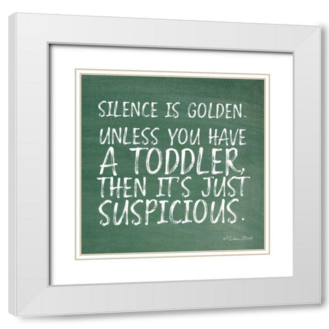 Silence is Golden White Modern Wood Framed Art Print with Double Matting by Ball, Susan
