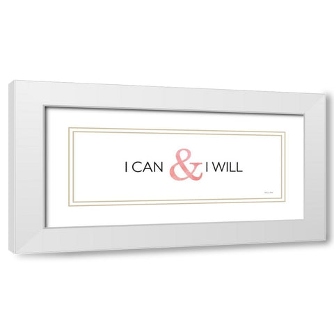 I Can and I Will    White Modern Wood Framed Art Print with Double Matting by Ball, Susan