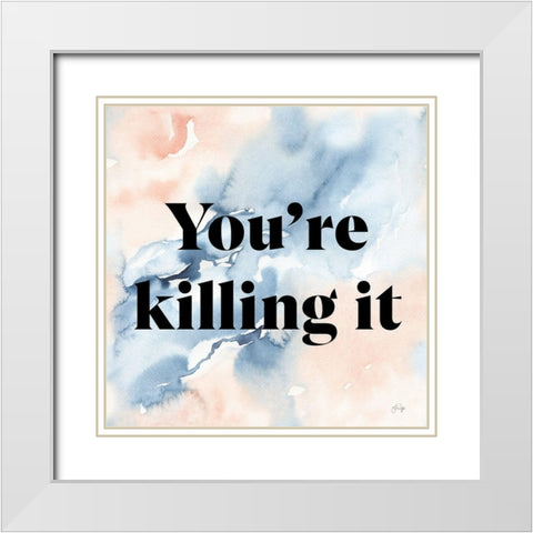 Youre Killing It White Modern Wood Framed Art Print with Double Matting by Yass Naffas Designs
