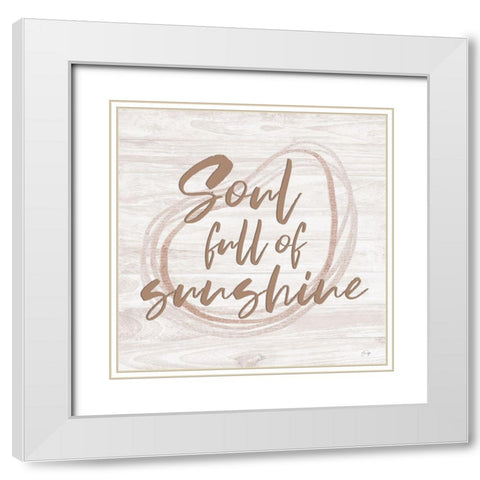 Soul Full of Sunshine White Modern Wood Framed Art Print with Double Matting by Yass Naffas Designs