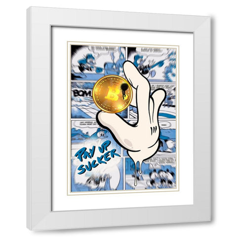 Pay up sucker White Modern Wood Framed Art Print with Double Matting by Harstedt, Tomas