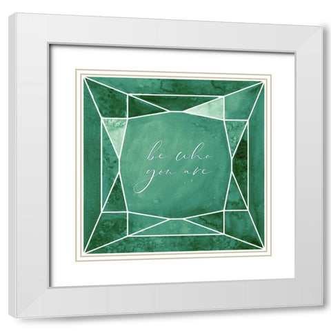 Be who you are gem emerald green White Modern Wood Framed Art Print with Double Matting by Laiz Blursbyai, Rosana