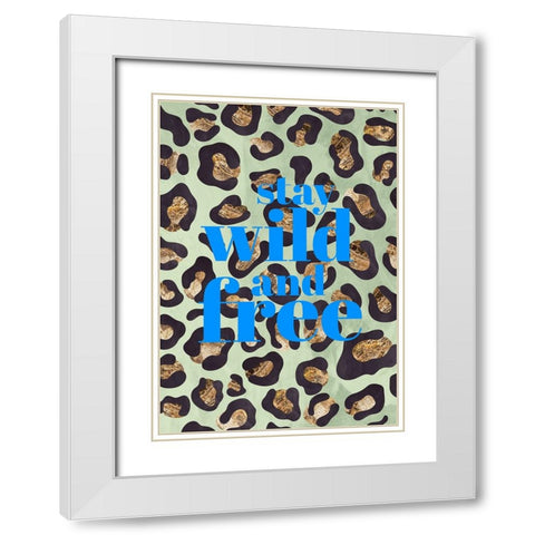 Wild and free leopard print typography White Modern Wood Framed Art Print with Double Matting by Manovski, Sarah