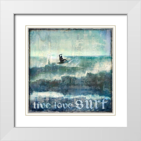 Live Love Surf White Modern Wood Framed Art Print with Double Matting by Carter, Charlie