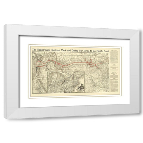 Northern Pacific Railroad, Yellowstone Route 1897 White Modern Wood Framed Art Print with Double Matting by Rand McNally