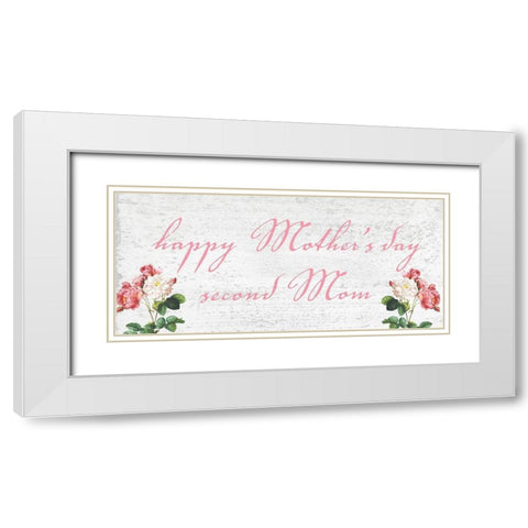 Second Mom White Modern Wood Framed Art Print with Double Matting by Phillip, Jamie