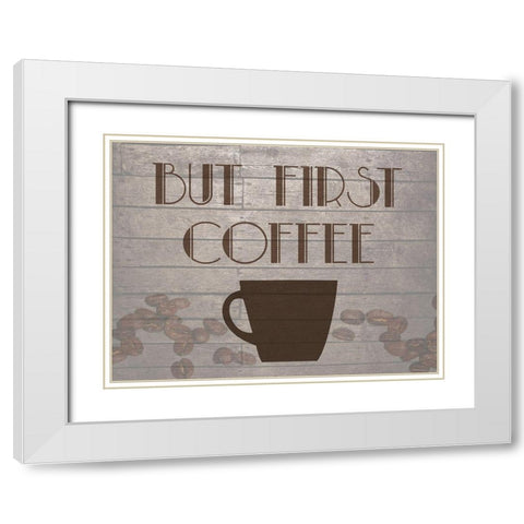 Coffee First White Modern Wood Framed Art Print with Double Matting by Phillip, Jamie