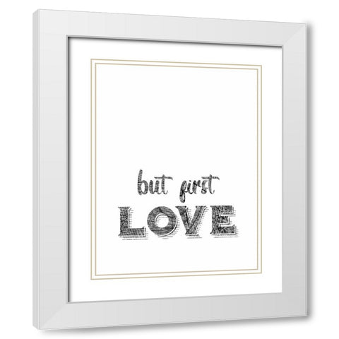 Love First White Modern Wood Framed Art Print with Double Matting by Phillip, Jamie