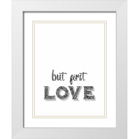 Love First White Modern Wood Framed Art Print with Double Matting by Phillip, Jamie
