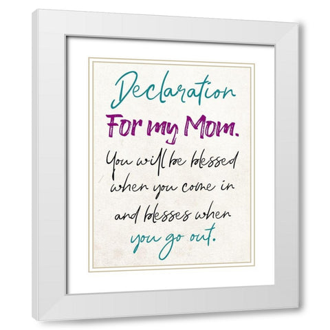 Moms Declaration White Modern Wood Framed Art Print with Double Matting by Phillip, Jamie
