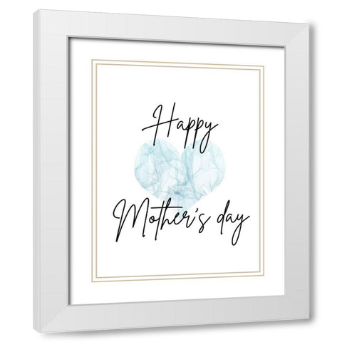 Mothers Day White Modern Wood Framed Art Print with Double Matting by Phillip, Jamie