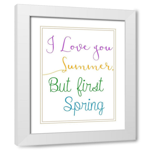 But First Spring White Modern Wood Framed Art Print with Double Matting by Phillip, Jamie