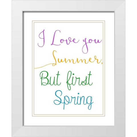 But First Spring White Modern Wood Framed Art Print with Double Matting by Phillip, Jamie