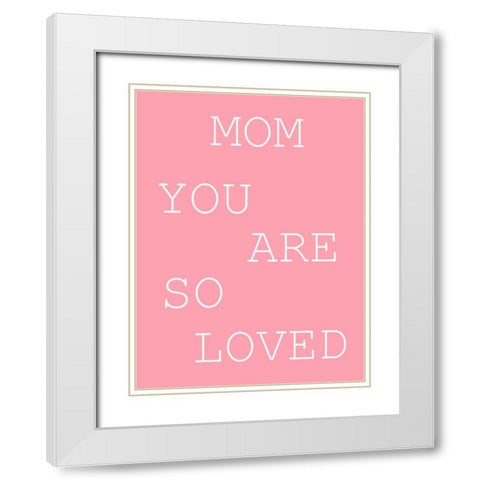 MY Mom 2 White Modern Wood Framed Art Print with Double Matting by Phillip, Jamie