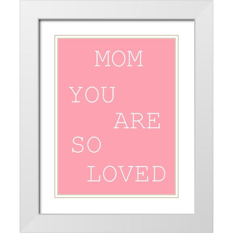 MY Mom 2 White Modern Wood Framed Art Print with Double Matting by Phillip, Jamie