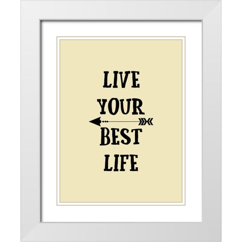 Best Life White Modern Wood Framed Art Print with Double Matting by Phillip, Jamie