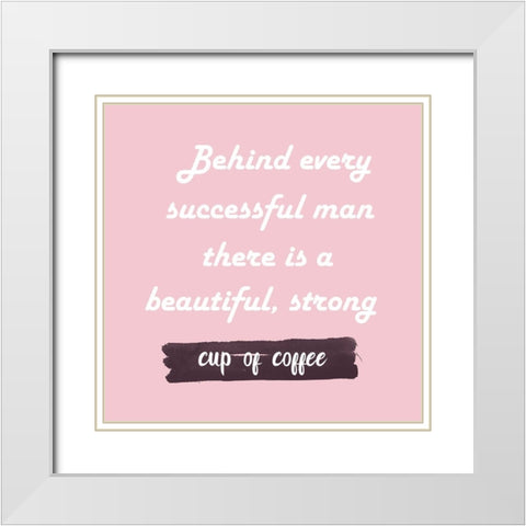 Coffee Support 1 White Modern Wood Framed Art Print with Double Matting by Phillip, Jamie