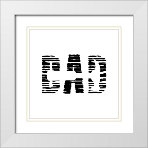 Dad White Modern Wood Framed Art Print with Double Matting by Phillip, Jamie