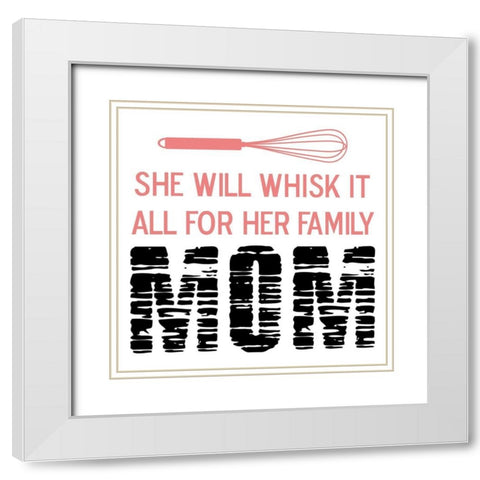 Mom White Modern Wood Framed Art Print with Double Matting by Phillip, Jamie