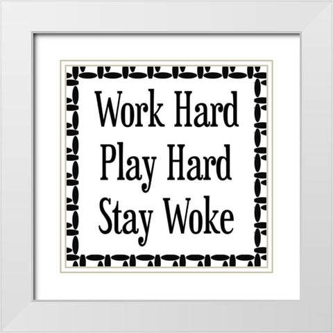 Work Hard White Modern Wood Framed Art Print with Double Matting by Phillip, Jamie