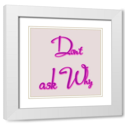 Why White Modern Wood Framed Art Print with Double Matting by Phillip, Jamie