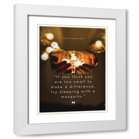 Dalai Lama Quote: Too Small White Modern Wood Framed Art Print with Double Matting by ArtsyQuotes