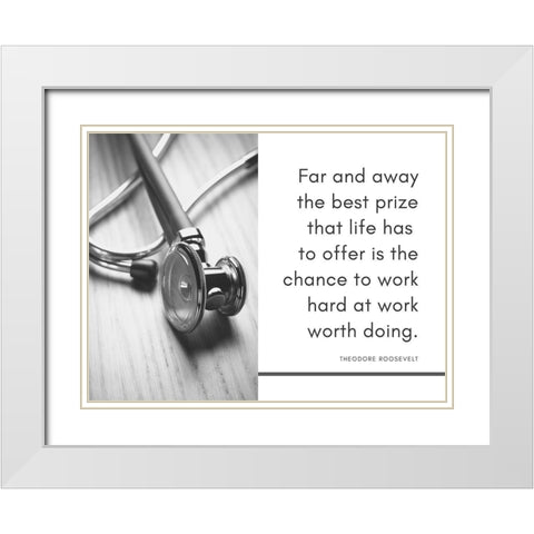 Theodore Roosevelt Quote: Far and Away White Modern Wood Framed Art Print with Double Matting by ArtsyQuotes