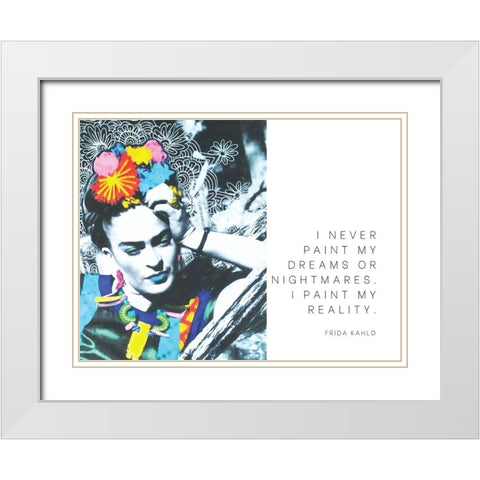 Frida Kahlo Quote: Dreams or Nightmares White Modern Wood Framed Art Print with Double Matting by ArtsyQuotes
