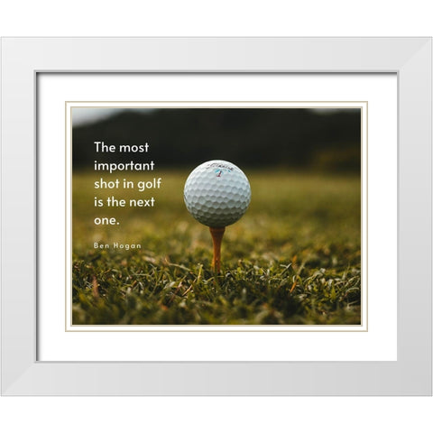 Ben Hogan Quote: Important Shot in Golf White Modern Wood Framed Art Print with Double Matting by ArtsyQuotes