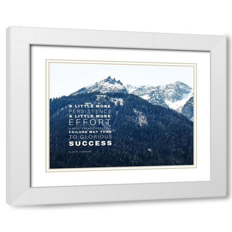 Elnert Hubbard Quote: A Little More Effort White Modern Wood Framed Art Print with Double Matting by ArtsyQuotes