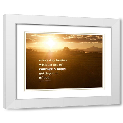 Mason Cooley Quote: Act of Courage White Modern Wood Framed Art Print with Double Matting by ArtsyQuotes