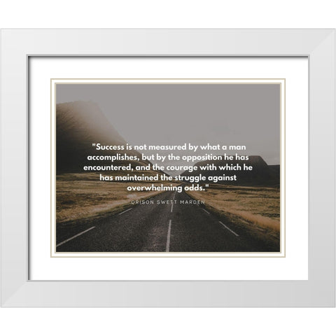 Orison Swett Marden Quote: Success White Modern Wood Framed Art Print with Double Matting by ArtsyQuotes