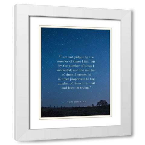 Tom Hopkins Quote: I Succeed White Modern Wood Framed Art Print with Double Matting by ArtsyQuotes