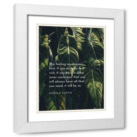 Donald Curtis Quote: Deep Inner Conviction White Modern Wood Framed Art Print with Double Matting by ArtsyQuotes