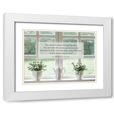 W. Clement Stone Quote: Choice is Yours White Modern Wood Framed Art Print with Double Matting by ArtsyQuotes