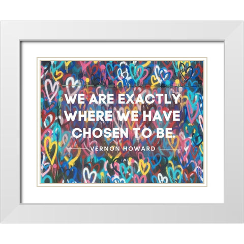 Vernon Howard Quote: Chosen to Be White Modern Wood Framed Art Print with Double Matting by ArtsyQuotes