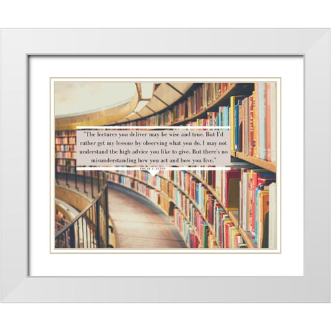 Edgar A. Guest Quote: Observing What You Do White Modern Wood Framed Art Print with Double Matting by ArtsyQuotes
