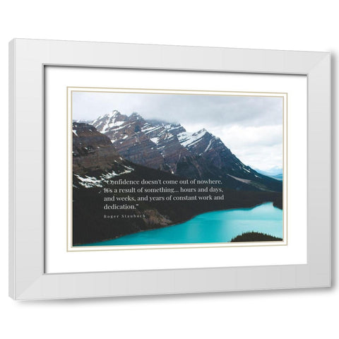 Roger Staubach Quote: Confidence White Modern Wood Framed Art Print with Double Matting by ArtsyQuotes
