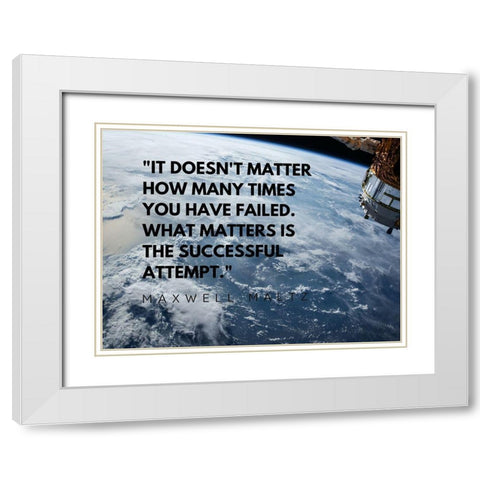 Mawell Maltz Quote: Successful Attempt White Modern Wood Framed Art Print with Double Matting by ArtsyQuotes