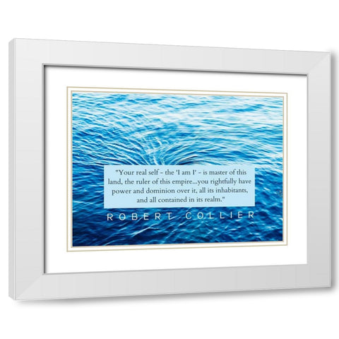 Robert Collier Quote: Your Real Self White Modern Wood Framed Art Print with Double Matting by ArtsyQuotes