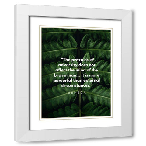 Seneca Quote: Adversity White Modern Wood Framed Art Print with Double Matting by ArtsyQuotes
