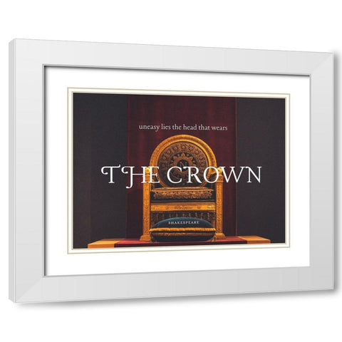 Shakespeare Quote: Uneasy Lies the Head White Modern Wood Framed Art Print with Double Matting by ArtsyQuotes