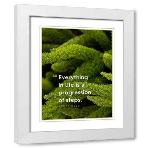 Scott Reed Quote: Progression of Steps White Modern Wood Framed Art Print with Double Matting by ArtsyQuotes
